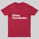Chaos Coordinator Classic T-Shirt