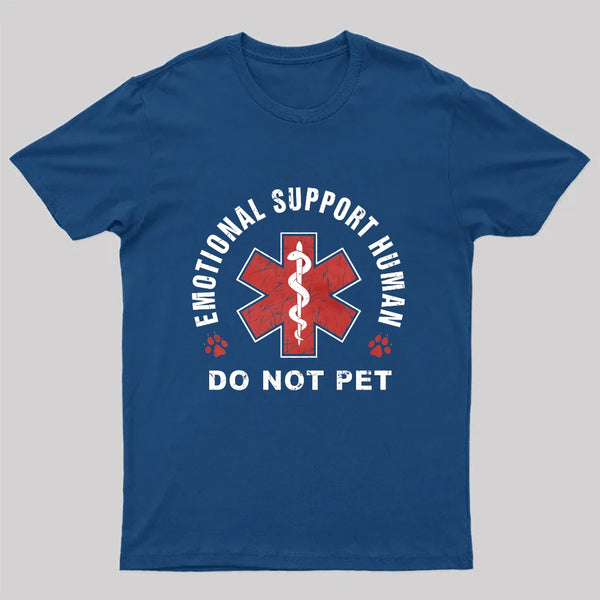Emotional Support Human T-Shirt