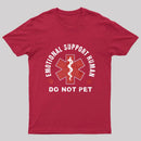 Emotional Support Human T-Shirt