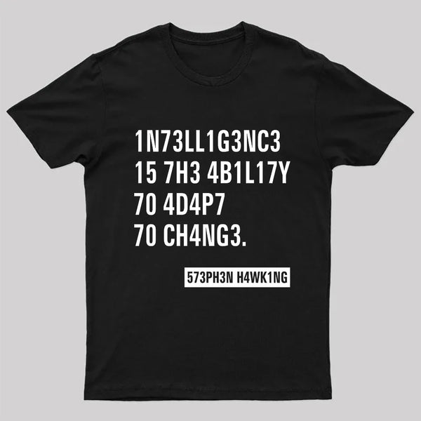 Intelligence - Stephen Hawking Science Nerd T-Shirt