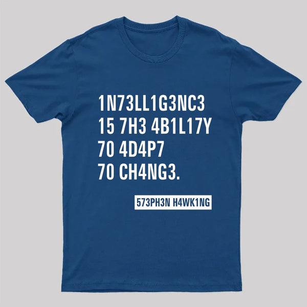 Intelligence - Stephen Hawking Science Nerd T-Shirt