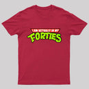 I Am Actually In My Forties T-Shirt