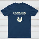 Chicken Game T-Shirt