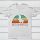 I'm Unstoppable T-Rex T-Shirt