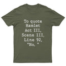 To Quote Hamlet T-Shirt