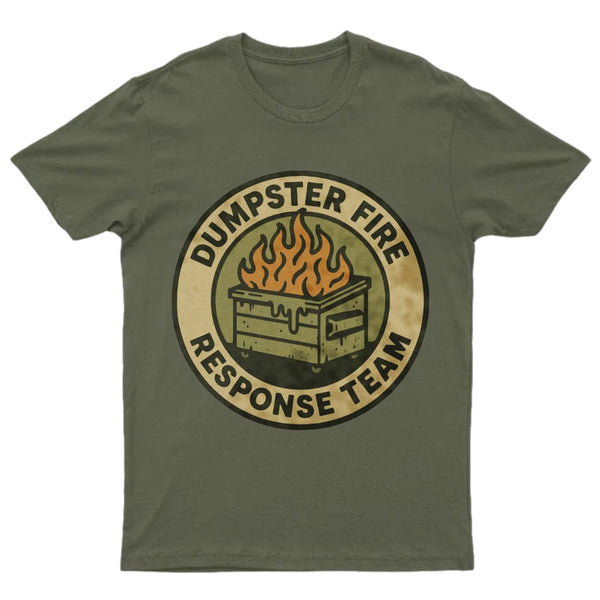 Dumpster Fire Response Team T-Shirt