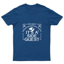 I'm Not Procrastinating, It's A Side Quest T-Shirt