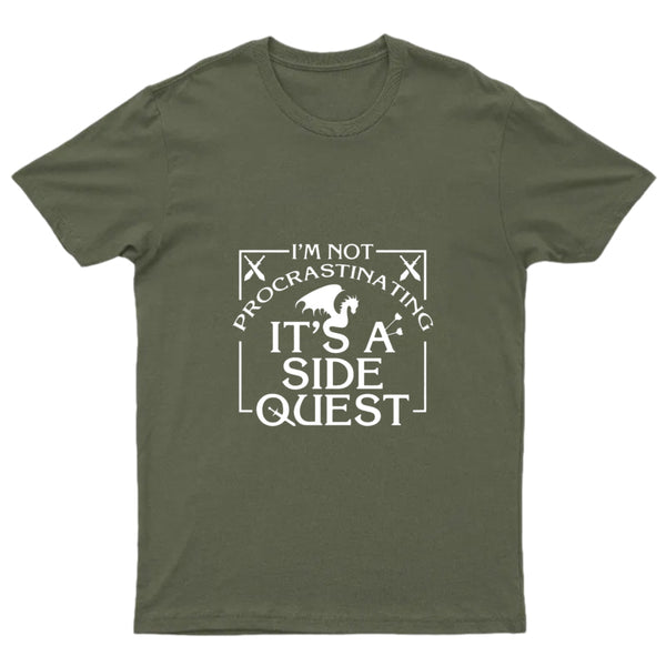I'm Not Procrastinating, It's A Side Quest T-Shirt