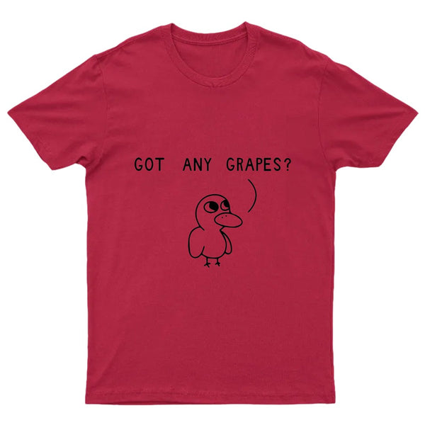 Got Any Grapes T-Shirt