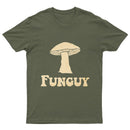 Fungi Fun Guy Funny GeekT-Shirt