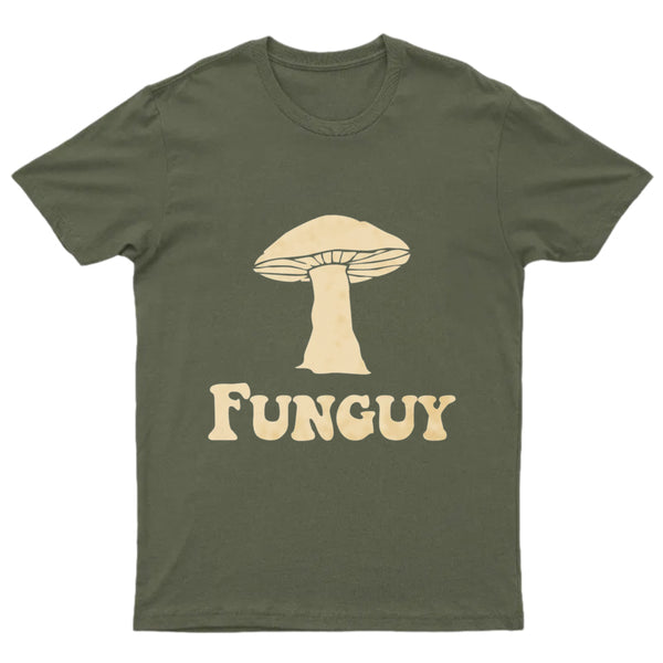 Fungi Fun Guy Funny GeekT-Shirt