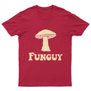 Fungi Fun Guy Funny GeekT-Shirt
