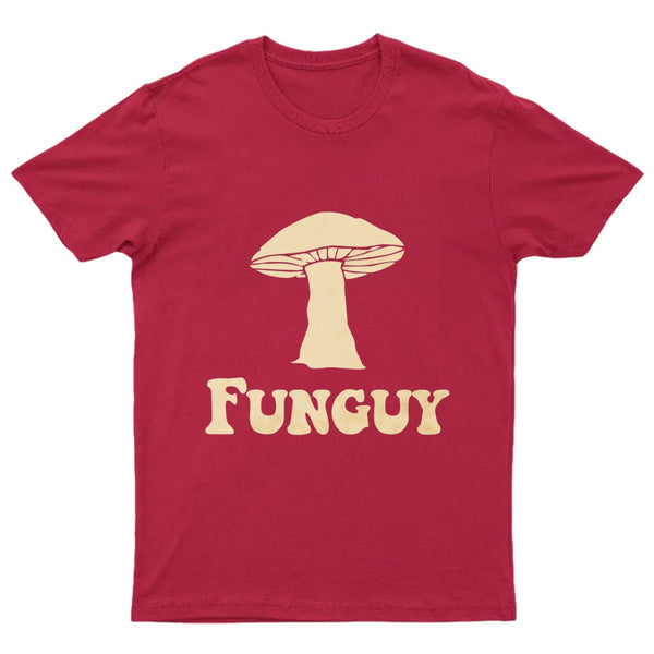 Fungi Fun Guy Funny GeekT-Shirt