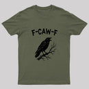 F-Caw-F Geek T-Shirt