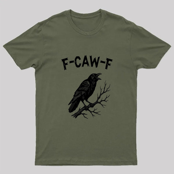 F-Caw-F Geek T-Shirt