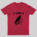 F-Caw-F Geek T-Shirt