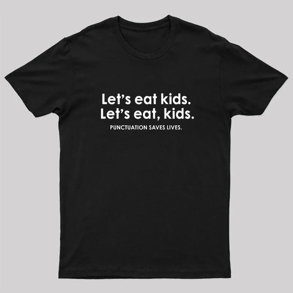 Punctuation Saves Lives Funny Nerd T-Shirt