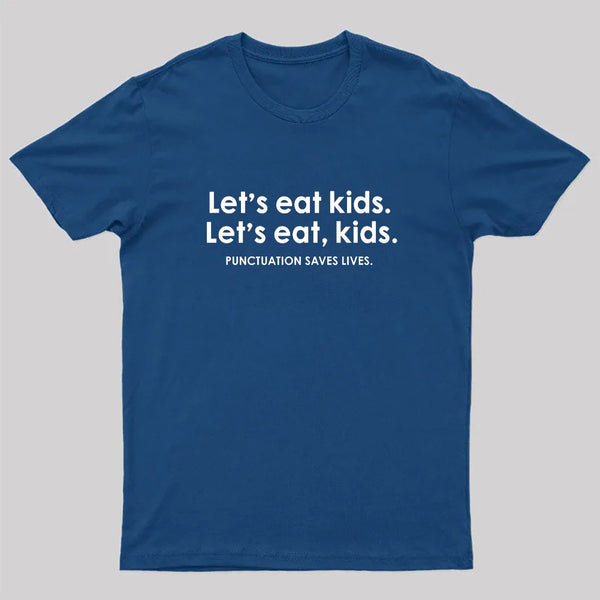 Punctuation Saves Lives Funny Nerd T-Shirt