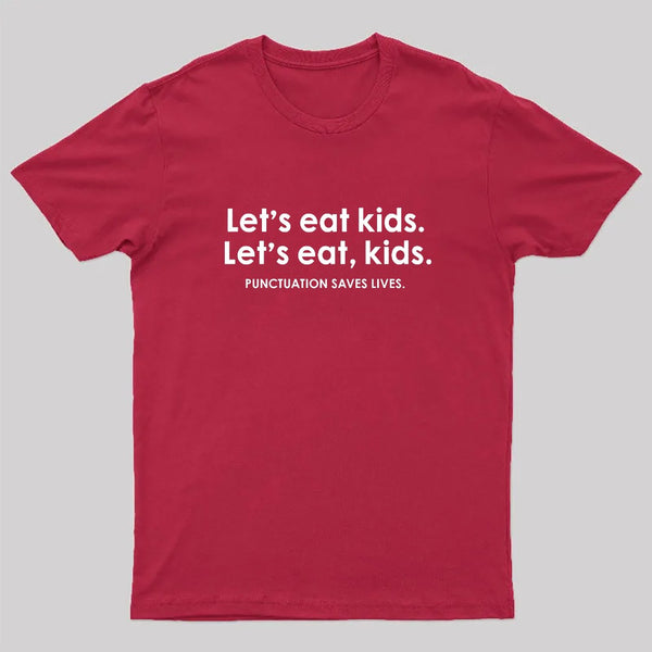 Punctuation Saves Lives Funny Nerd T-Shirt