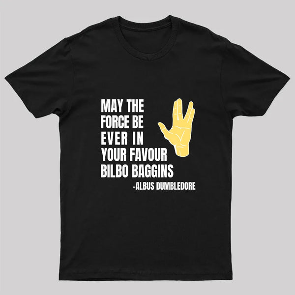 May The Force Be Ever In Your Favour T-Shirt