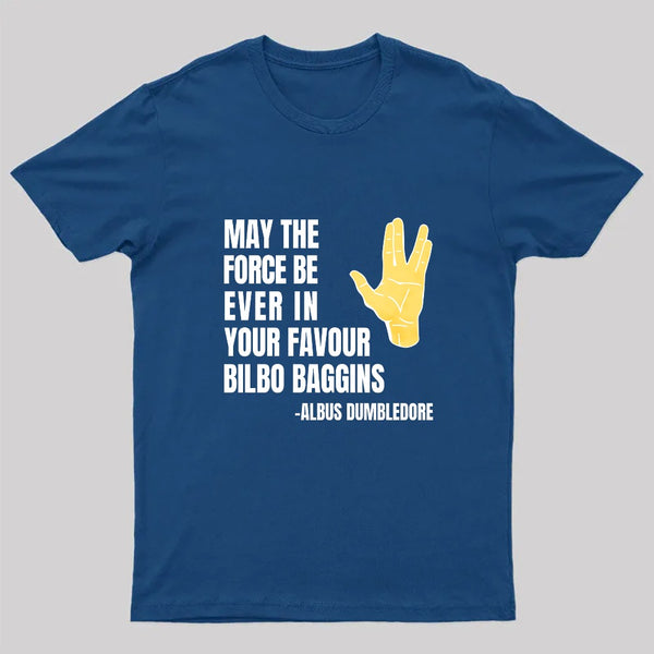 May The Force Be Ever In Your Favour T-Shirt