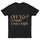 Off To Commit T-Shirt