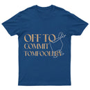 Off To Commit T-Shirt