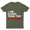 I Am Older Than The Internet T-Shirt