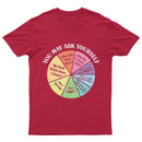 You May Ask Yourself T-Shirt