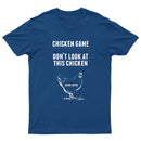 Chicken Game T-Shirt