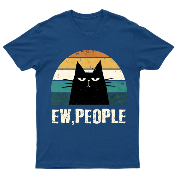 Ew People Funny Cat T-Shirt