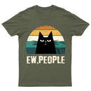 Ew People Funny Cat T-Shirt