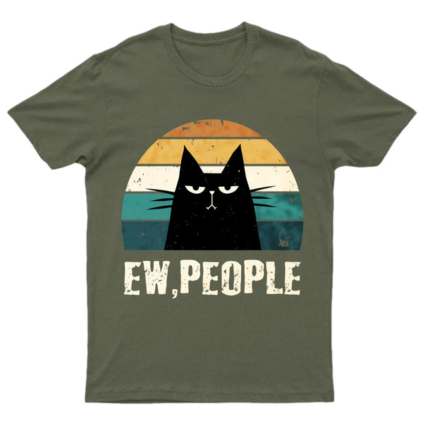 Ew People Funny Cat T-Shirt