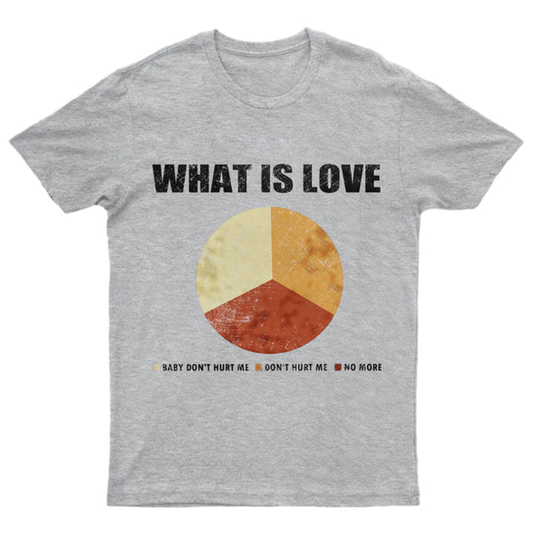 What is Love GT-Shirt