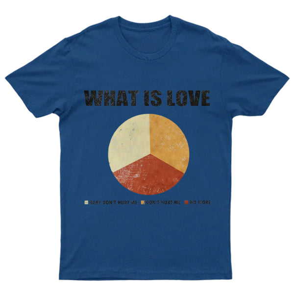 What is Love GT-Shirt