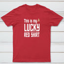 The Original Series This Is My Lucky Red Shirt T-Shirt