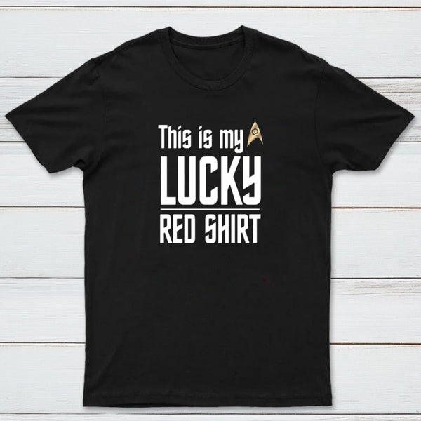 The Original Series This Is My Lucky Red Shirt T-Shirt