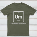 Um The Element of Confusion T-Shirt