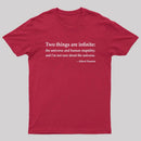 Einstein Quotes Two Things Are Infinite Nerd T-Shirt