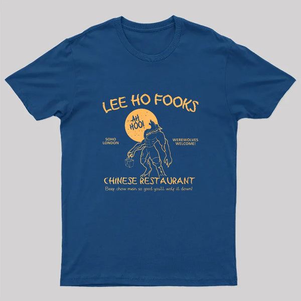 Lee Ho Fooks Chinese Restaurant Geek T-Shirt