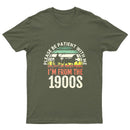 Please Be Patient With Me I'm From The 1900s T-Shirt