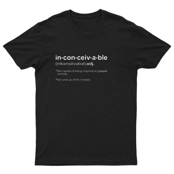 Inconceivable Definition T-Shirt