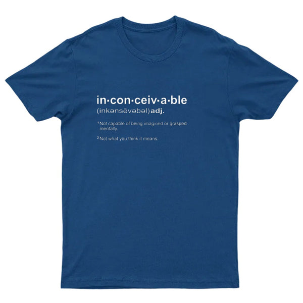 Inconceivable Definition T-Shirt