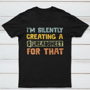 I'm Creating a Spreadsheet For That T-Shirt