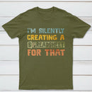 I'm Creating a Spreadsheet For That T-Shirt
