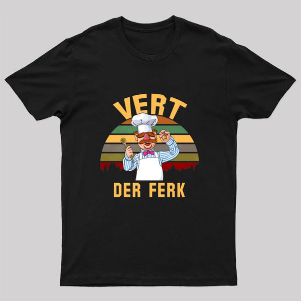 Vert Der Ferk T-Shirt