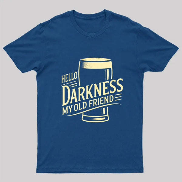 Hello Darkness Geek T-Shirt