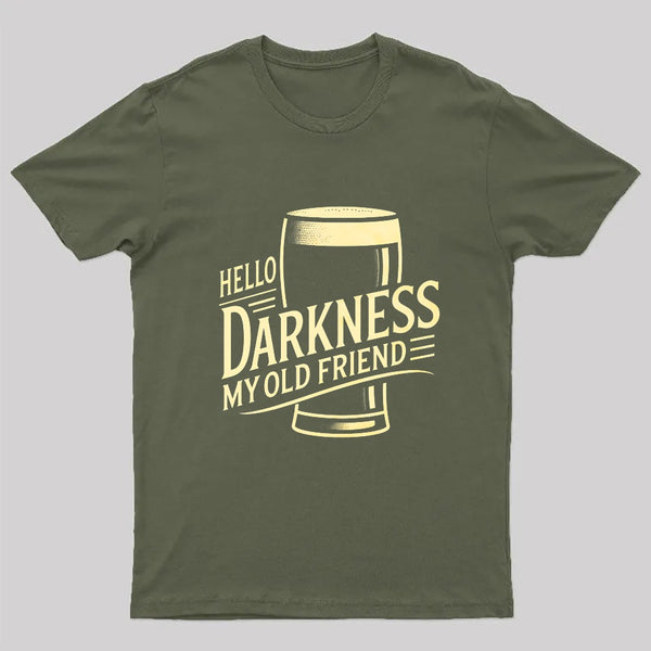 Hello Darkness Geek T-Shirt
