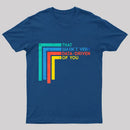 That Wasn't Very Data-driven Of You Funny Data Analyst Geek T-Shirt