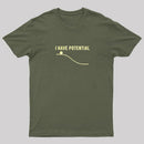 I Have Potential Energy Science Geek T-Shirt